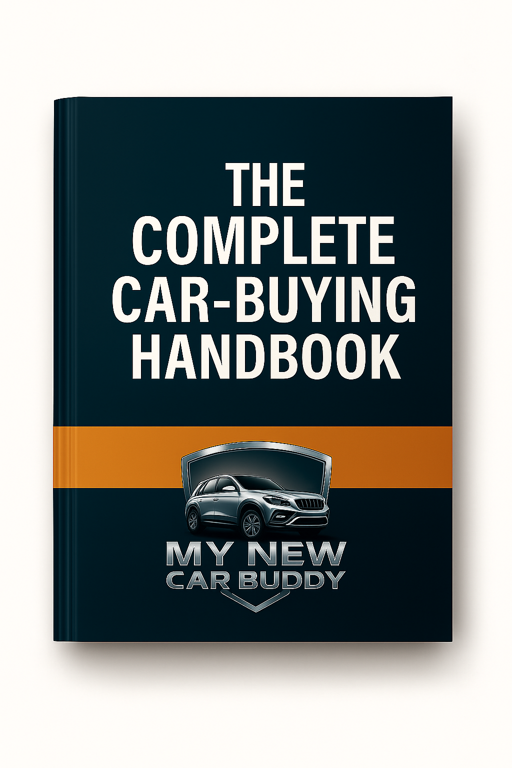 The Complete Car Buying Handbook